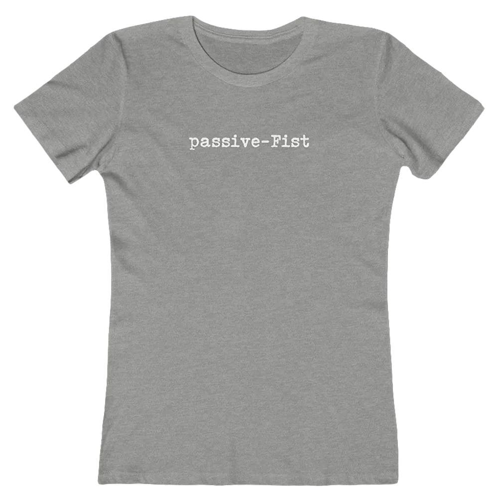 Passive-Fist Women's Tee